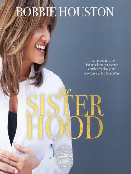 Title details for The Sisterhood by Bobbie Houston - Wait list
